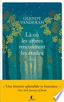 Là où les arbres rencontrent les étoiles