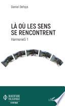 Là où les sens se rencontrent