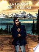 Là où naît la brume