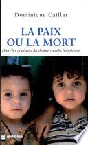 La paix ou la mort