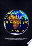 La Parallaxe de Mercator, tome 2