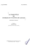 La Parentèle de Charles et Yvonne de Gaulle