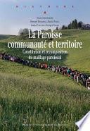 La paroisse, communauté et territoire