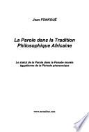 La parole dans la tradition philosophique africaine