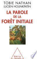 La Parole de la forêt initiale