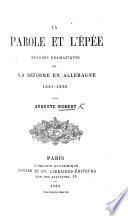 La Parole et l'Épée; episodes dramatiques de la Réforme en Allemagne 1521-1525