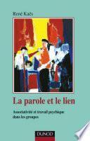 La parole et le lien - 3e éd.