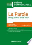 La Parole - Prépas commerciales - Programme 2016-2017