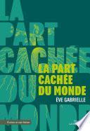 La Part Cachée du Monde