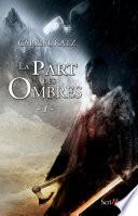 La part des ombres -