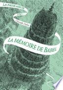 La Passe-miroir (Livre 3) - La Mémoire de Babel