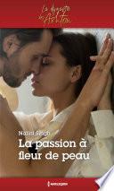 La passion à fleur de peau