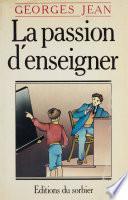 La Passion d'enseigner