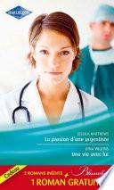 La passion d'une urgentiste - Une vie avec lui - Un heureux hasard