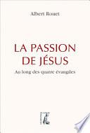 La Passion de Jésus