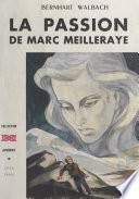 La passion de Marc Meilleraye