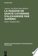 La Passion de Sainte Catherine d'Alexandrie par Aumeric