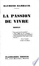 La passion de vivre