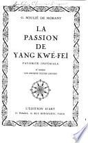 La passion de Yang Kwé-feï