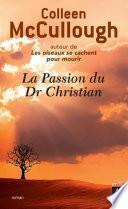 La passion du Dr Christian