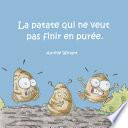 Livre La patate qui ne veut pas finir en purée