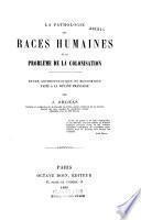 La pathologie des races humaines et le problème de la colonisation