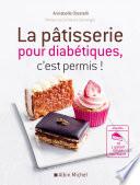 La Pâtisserie pour diabétiques c'est permis !