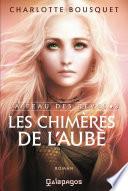 La Peau des rêves - tome 3 Les Chimères de l'aube