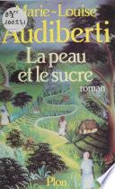 La Peau et le sucre