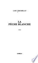 La pêche blanche