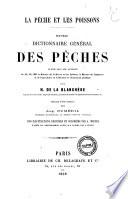 La pêche et les poissons nouveau dictionnaire général des pêches par H. De La Blanchère