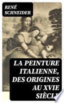La peinture italienne, des origines au XVIe siècle