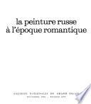 La peinture russe à l'epoque romantique