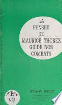 La pensée de Maurice Thorez guide nos combats