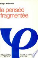 La pensée fragmentée