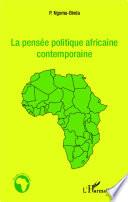 La pensée politique africaine contemporaine
