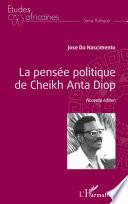 La pensée politique de Cheikh Anta Diop