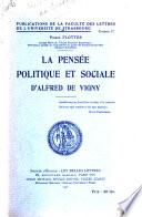 La pensée politique et sociale d'Alfred de Vigny