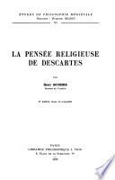 La pensée religieuse de Descartes