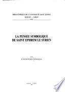 La pensée symbolique de Saint Ephrem le Syrien