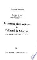La pensée théologique de Teilhard de Chardin