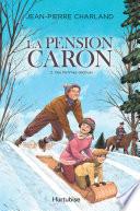 La Pension Caron - Tome 2