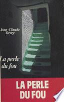La perle du fou