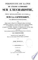 La perpétuité de la foi de l'Eglise catholique sur l'Eucharistie