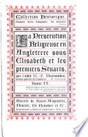 La persécution religieuse en Angleterre sous Elisabeth et les premiers Stuarts