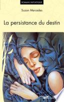 La persistance du destin