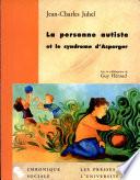 La personne autiste et le syndrome d'Asperger