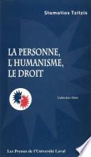 La personne, l'humanisme et le droit
