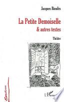 La petite demoiselle & autres textes