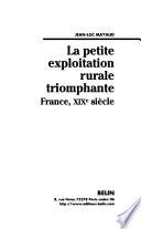 La petite exploitation rurale triomphante
